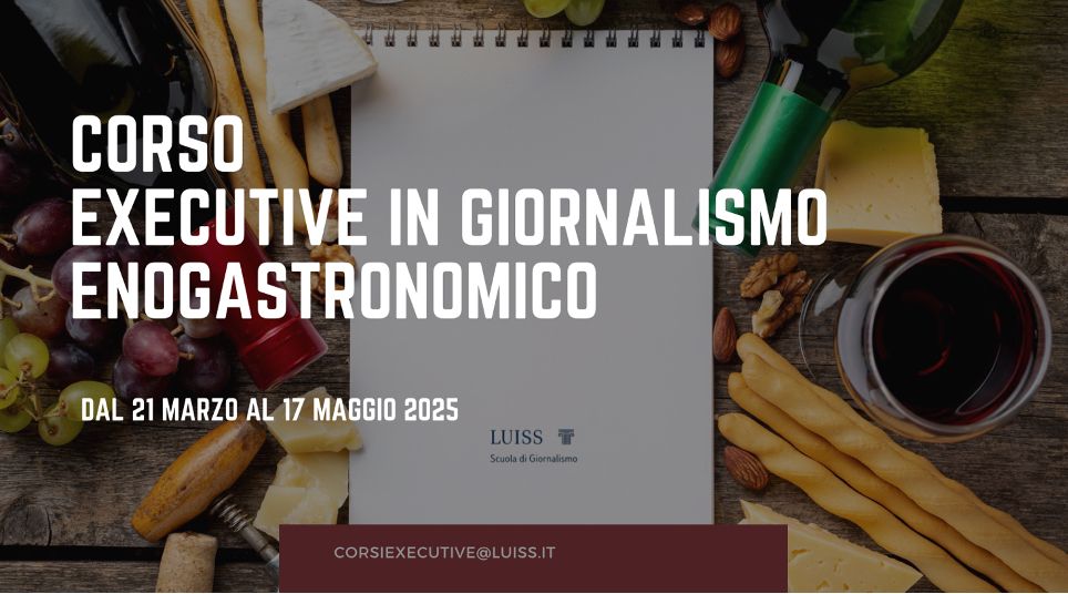 Il Corso Executive in Giornalismo Enogastronomico