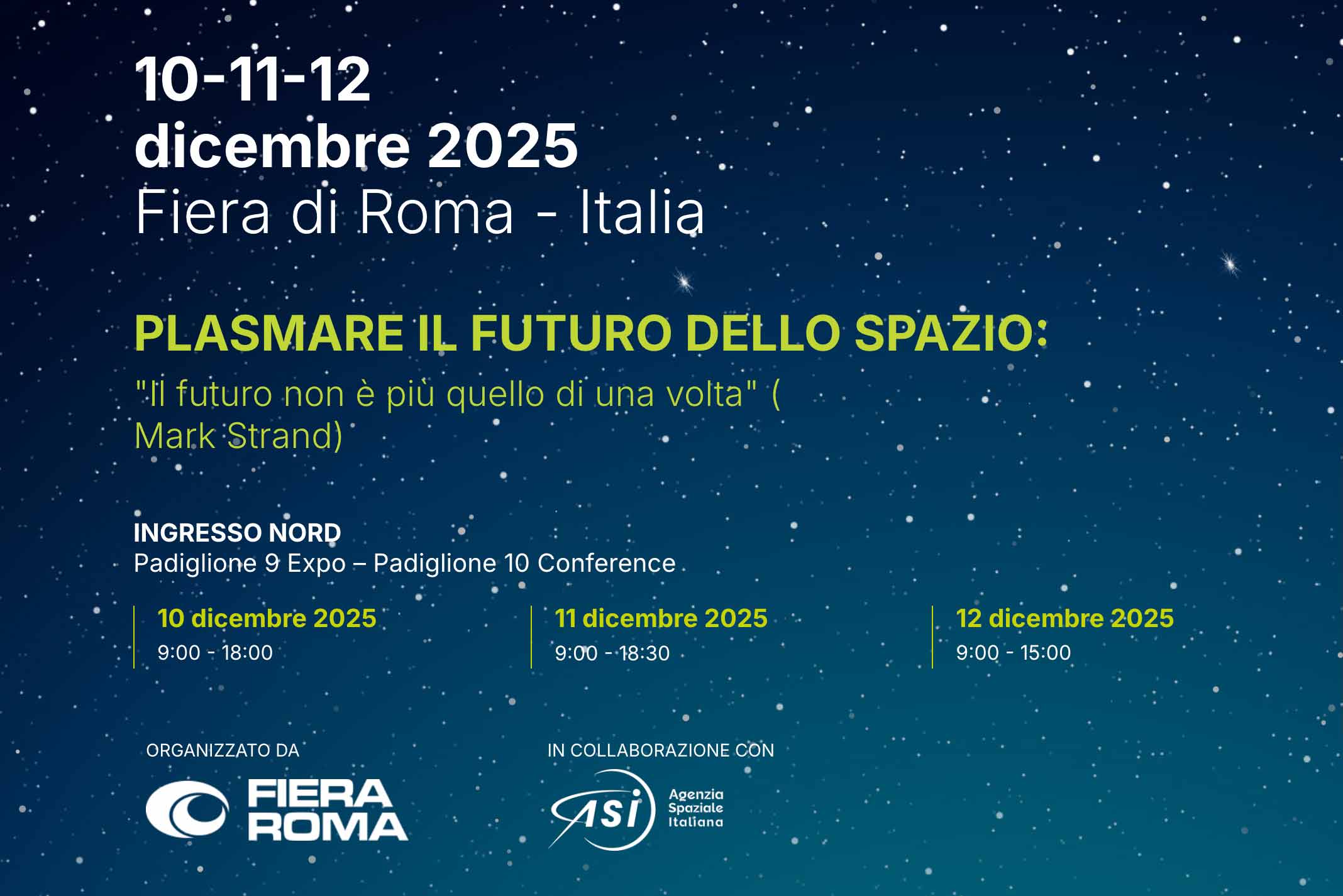 NSE 2025 – PLASMARE IL FUTURO DELLO SPAZIO: “Il futuro non è più quello di una volta”