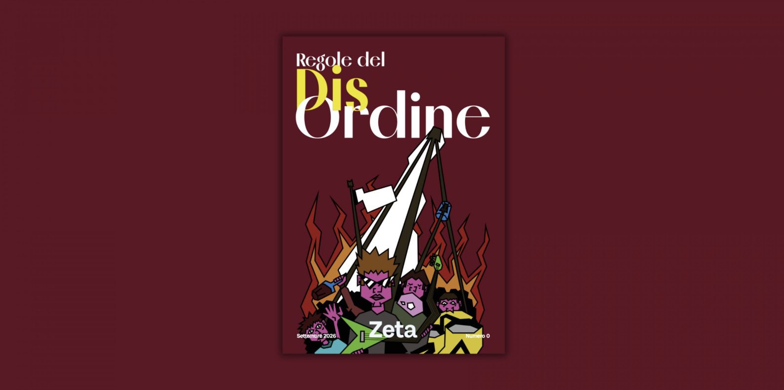 Il nuovo magazine Zeta Le regole del DisOrdine
